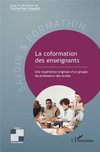 Couverture du livre « La coformation des enseignants : Une expérience originale d'un groupe de professeurs des écoles » de Souplet Catherine aux éditions L'harmattan