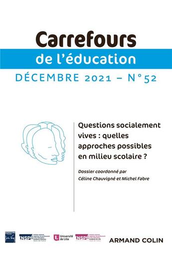 Couverture du livre « Carrefours de l'education n 52 (2/2021) questions socialement vives : quelles approches possibles en » de  aux éditions Armand Colin