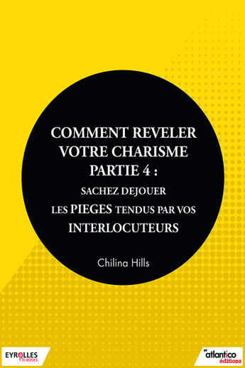 Couverture du livre « Comment relever votre charisme t.4 » de Chilina Hills aux éditions Eyrolles