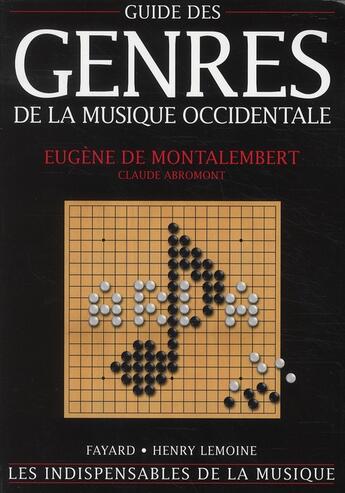 Couverture du livre « Guide des genres de la musique occidentale » de Claude Abromont et Eugene De Montalembert aux éditions Fayard