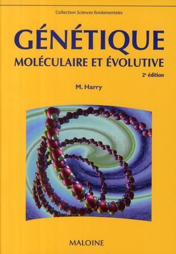 Couverture du livre « Génétique moléculaire (2e édition) » de Myriam Harry aux éditions Maloine