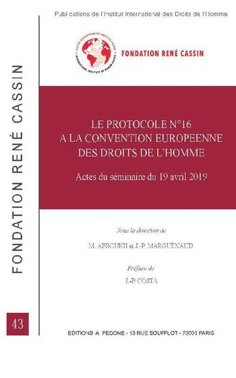 Couverture du livre « Le protocole n°16 à la Convention européenne des droits de l'homme : acte du séminaire du 19 avril 2019 » de  aux éditions Pedone