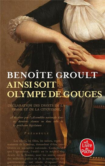 Couverture du livre « Ainsi soit Olympe de Gouges » de Benoite Groult aux éditions Le Livre De Poche