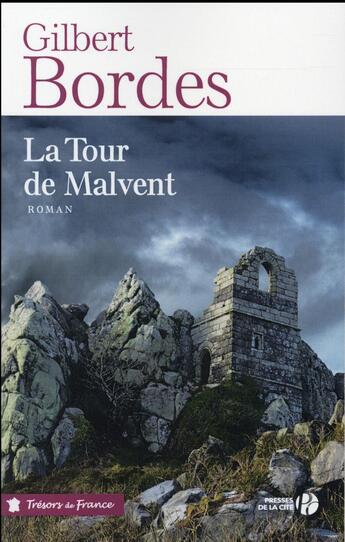 Couverture du livre « La tour de Malvent » de Gilbert Bordes aux éditions Presses De La Cite
