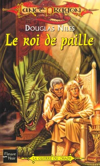 Couverture du livre « La séquence de la guerre du chaos t.3 ; le roi de paille » de Douglas Niles aux éditions Fleuve Editions