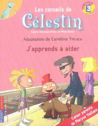 Couverture du livre « Celestin - j'apprends a aider - vol06 » de Briant/Glineur aux éditions Pocket Jeunesse