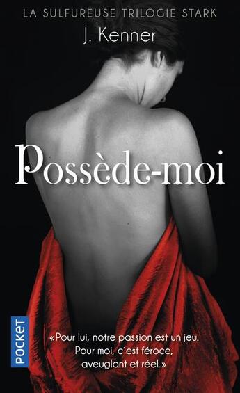 Couverture du livre « Possède-moi » de J Kenner aux éditions Pocket