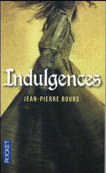 Couverture du livre « Indulgences » de Jean-Pierre Bours aux éditions Pocket