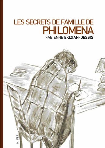 Couverture du livre « Les Secrets de famille de Philomena » de Fabienne Ekizian-Dessis aux éditions Books On Demand