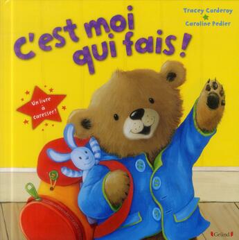 Couverture du livre « C'est moi qui fais ! » de Tracey Corderoy et Pedler Caroline aux éditions Grund