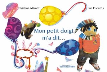 Couverture du livre « Mon petit doigt m'a dit... » de Luc Fuentes aux éditions Presses Litteraires