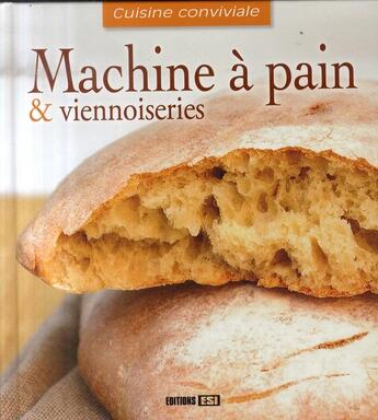 Couverture du livre « Machine à pain et viennoiseries » de Sylvie Ait-Ali aux éditions Editions Esi