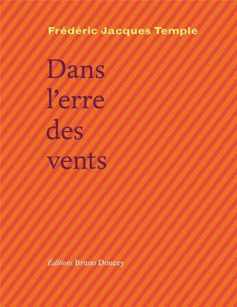 Couverture du livre « Dans l'erre des vents » de Temple Frédéric Jacques aux éditions Bruno Doucey