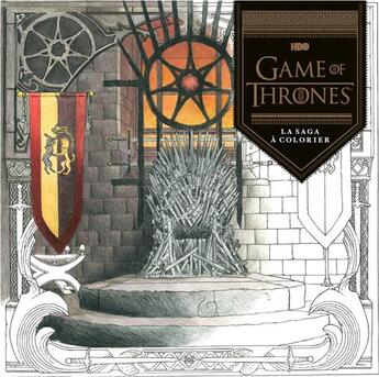 Couverture du livre « Game of Thrones - le trône de fer ; la saga à colorier » de  aux éditions Huginn & Muninn