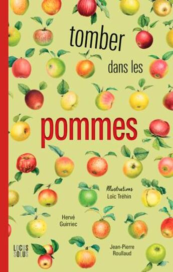 Couverture du livre « Tomber dans les pommes » de Herve Guirriec aux éditions Locus Solus