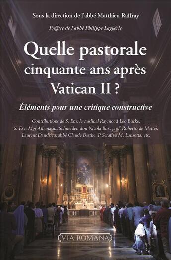 Couverture du livre « Quelle pastorale après Vatican II ? » de Matthieu Raffra aux éditions Via Romana