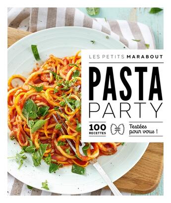 Couverture du livre « Pasta party » de  aux éditions Marabout