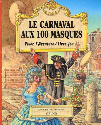 Couverture du livre « Le Carnaval Aux 100 Masques » de Pietri aux éditions Grund