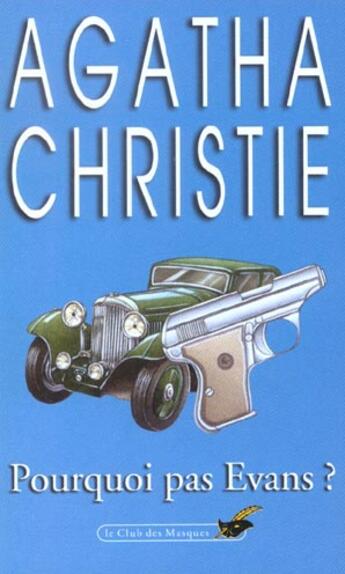 Couverture du livre « Pourquoi pas Evans ? » de Agatha Christie aux éditions Le Livre De Poche