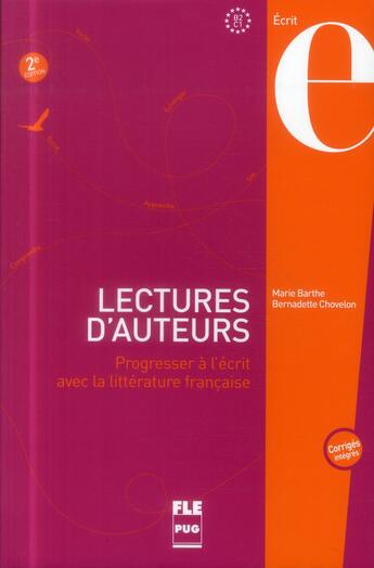 Couverture du livre « Lectures d'auteurs ; progresser à l'écrit avec la littérature française (2e édition) » de Bernadette Chovelon et Marie Barthe aux éditions Pu De Grenoble