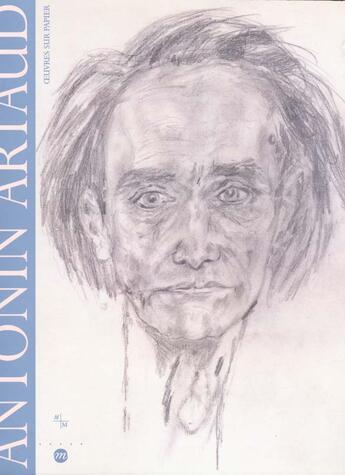 Couverture du livre « Antonin artaud ; oeuvres sur papier » de  aux éditions Reunion Des Musees Nationaux