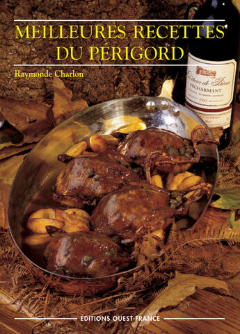 Couverture du livre « Meilleures recettes du périgord » de Charlon R-Herledan C aux éditions Ouest France