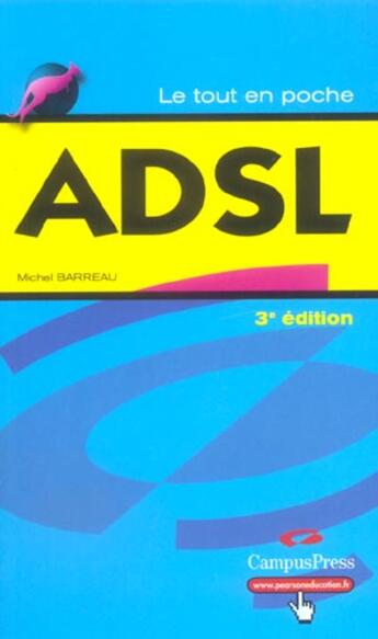 Couverture du livre « Adsl nouvelle edition (édition 2005) » de  aux éditions Pearson
