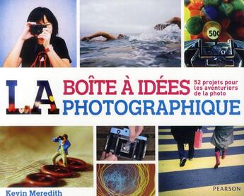 Couverture du livre « La boîte à idées photographique » de Kevin Meredith aux éditions Pearson