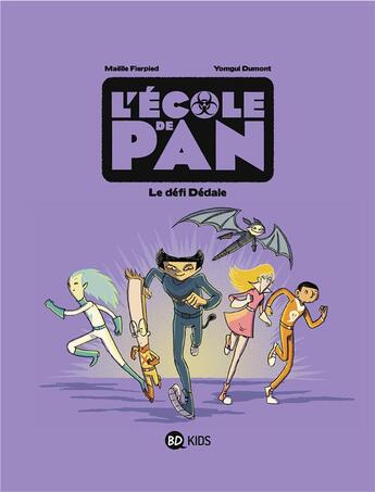 Couverture du livre « L'école de Pan Tome 2 : le défi Dédale » de Fierpied Maelle et Yomgui Dumont aux éditions Bd Kids