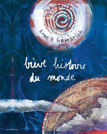 Couverture du livre « Brève histoire du monde (édition 2010) » de Ernst Hans Gombrich aux éditions Hazan