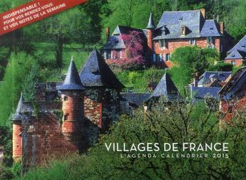 Couverture du livre « L'agenda-calendrier 2015 ; villages de France » de  aux éditions Hugo Image