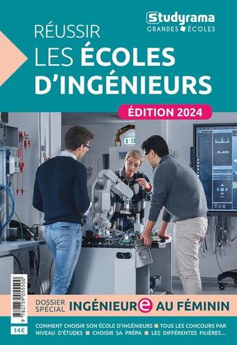 Couverture du livre « Studyrama grandes ecoles - reussir les ecoles d'ingenieurs - edition 2024 » de  aux éditions Studyrama