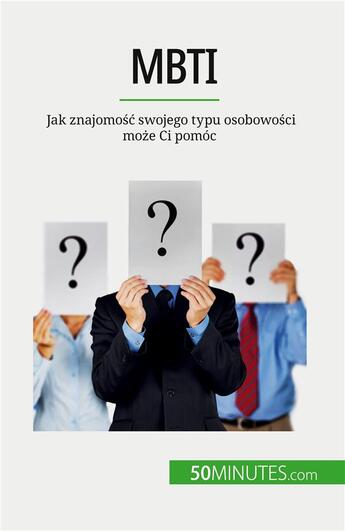 Couverture du livre « Mbti - jak znajomosc swojego typu osobowosci moze ci pomoc » de Benjamin Fleron aux éditions 50minutes.com