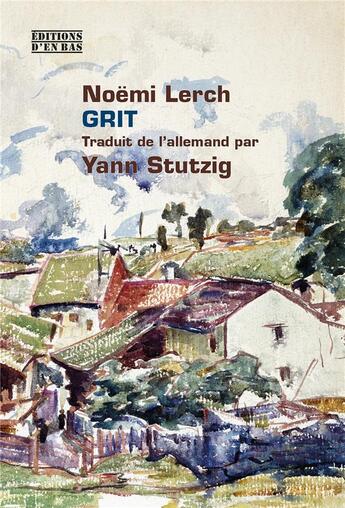 Couverture du livre « Grit » de Noemi Lerch aux éditions D'en Bas