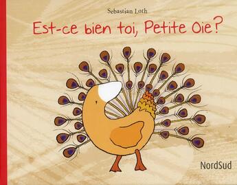 Couverture du livre « Est-ce bien toi, petite oie ? » de Sebastian Loth aux éditions Mijade