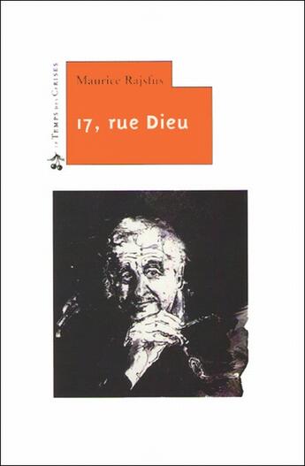 Couverture du livre « 17, rue Dieu » de Maurice Rajsfus aux éditions Le Temps Des Cerises