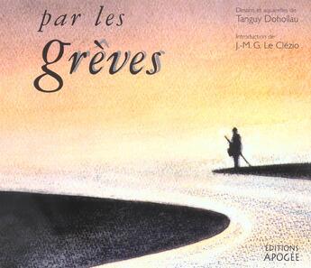 Couverture du livre « Par les grèves » de Tanguy Dohollau aux éditions Apogee