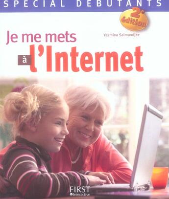 Couverture du livre « Je Me Mets A L'Internet ; Special Debutant (2e Edition) » de Yasmina Salmandjee aux éditions First