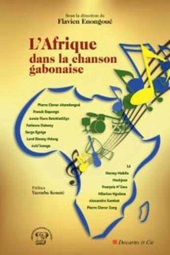 Couverture du livre « L'Afrique dans la chanson gabonaise » de Flavien Enongoue et Collectif aux éditions Descartes & Cie