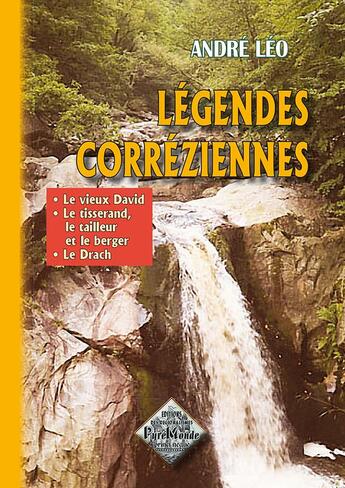 Couverture du livre « Légendes corréziennes » de Andre Leo aux éditions Editions Des Regionalismes