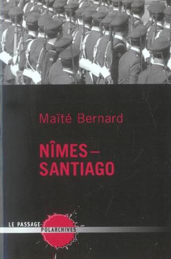 Couverture du livre « Nîmes-Santiago » de Maite Bernard aux éditions Le Passage