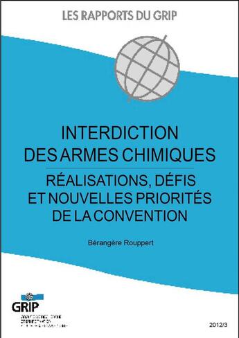 Couverture du livre « Interdiction des armes chimiques » de Berangere Rouppert aux éditions Bebooks