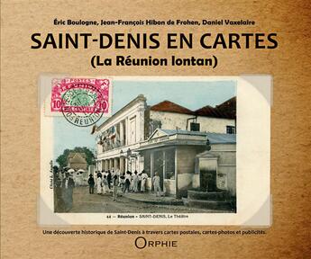 Couverture du livre « Saint-Denis en cartes (La Réunion lontan) » de  aux éditions Orphie