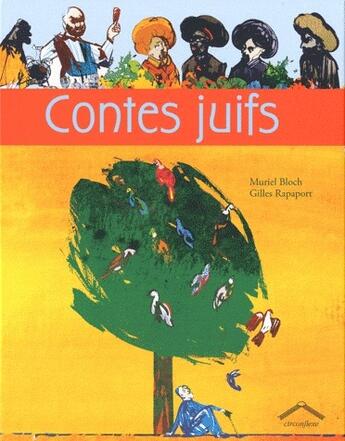 Couverture du livre « Contes juifs » de Bloch Muriel et Gilles Rapaport aux éditions Circonflexe