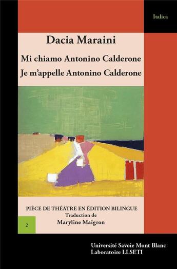 Couverture du livre « Mi chiamo Antonino Calderone : Je m'appelle Antonino Calderone » de Dacia Maraini aux éditions Universite De Savoie