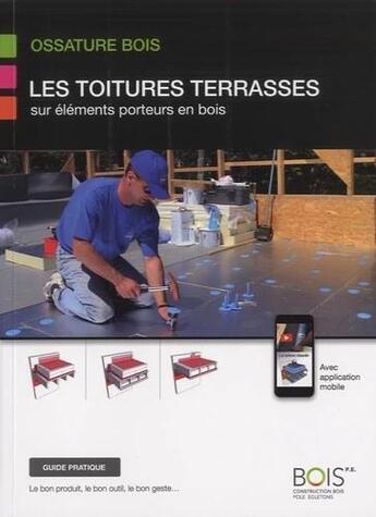 Couverture du livre « Les toitures terrasses sur ossature bois » de Christian Fanguin aux éditions Bois Pe