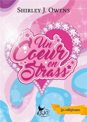 Couverture du livre « Un coeur en strass » de Shirley J. Owens aux éditions Shirley J Owens