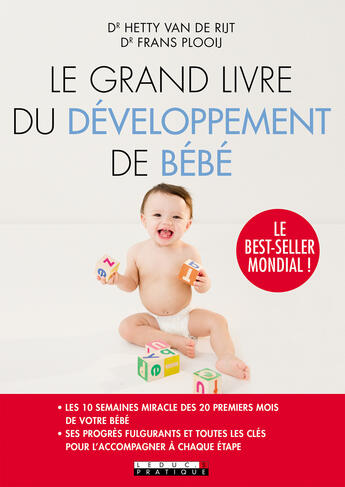 Couverture du livre « Le grand livre du développement de bébé (édition 2024) » de Hetty Van De Rijt et Frans Plooij aux éditions Editions Leduc