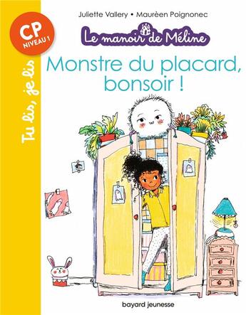 Couverture du livre « Le manoir de Méline Tome 2 : monstre du placard, bonsoir ! » de Juliette Vallery et Maureen Poignonec aux éditions Bayard Jeunesse