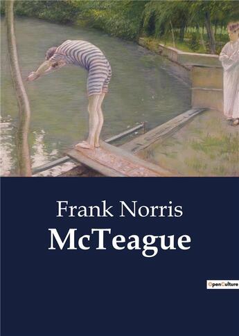 Couverture du livre « McTeague » de Frank Norris aux éditions Culturea